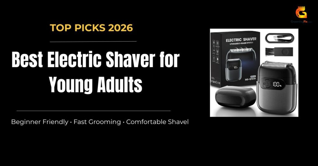 Best Electric Shaver for Young Adults