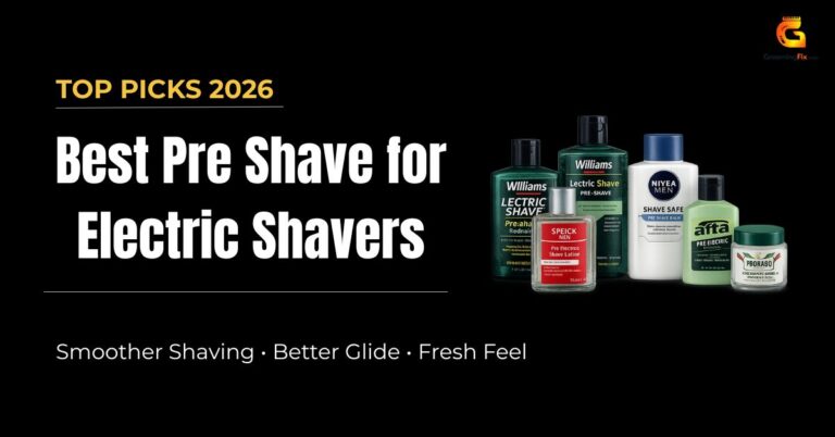 Best Pre Shave for Electric Shavers