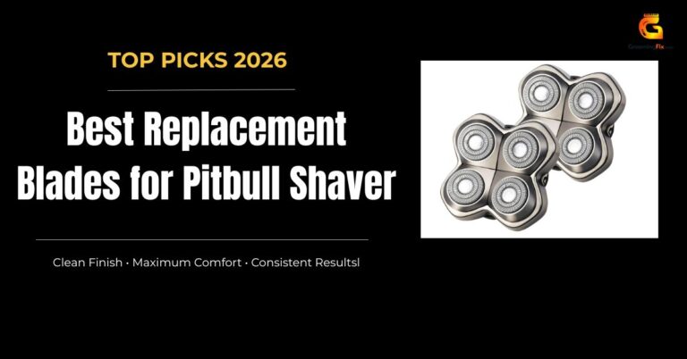 Best Replacement Blades for Pitbull Shaver